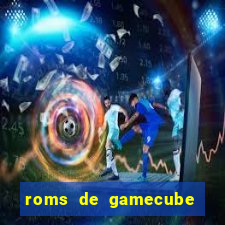 roms de gamecube pt br